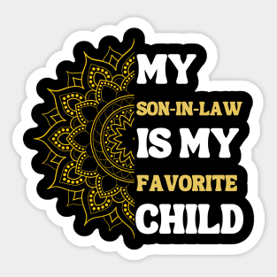 My Son In Law Is My Favorite Child Sticker